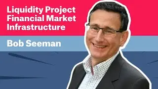 CBDCs and Stablecoins with Bob Seeman - LPFMI Fireside Chat