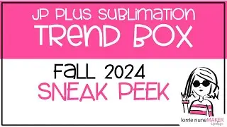 Sublimation Trend Box - Fall 2024