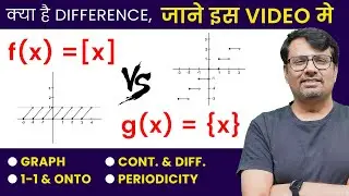 Greatest Integer Function f(x) = [x] & Fractional Part Function g(x) = {x} by GP Sir