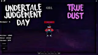 True Dust Rework | Roblox Undertale Judgement Day