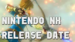NX Coming March 2017 + New Zelda Coming to NX & Wii U