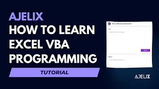 How to learn Excel VBA Programming Tutorial - Ajelix