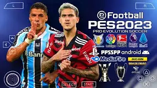 eFOOTBALL Pes 2023 PPSSPP Brasileirão e Europeus Com Equipes e Uniformes Atualizados