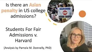 Is there an Asian Penalty in US College Admissions? (SFFA v. Harvard)