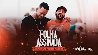 Toque Dez - Folha Assinada feat. 