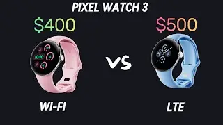 Pixel Watch 3 WiFi vs LTE : Which is the Difference?