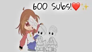 Thank You So Much For 600 Subs!