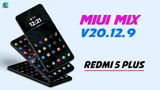 Miui MIX Android 10 V20.12.9 | Redmi note 5/Redmi 5 Plus [Vince]