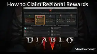 How to Claim Regional Rewards in Diablo IV! How to get to regional rewards screen via map!
