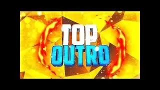 Моя новая новейшая TOP Аутро (Outro) #3