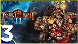 Torchlight 2 (PC) | ACT 1 Part 3 | Walkthrough Gameplay Movie (No Commentary)