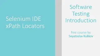 07 - 10 - Selenium IDE xPath Locators [ENG]