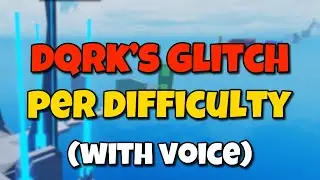 Dqrk's Glitch Per Difficulty Chart Obby (with voice)
