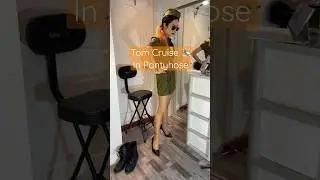 Same Height as Tom Cruise Without Shoes, Glossy Shiny Nylons Pantyhose Heels Pumps Shoeplay Try On