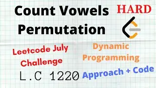 Count Vowels Permutation | DP | Leetcode 1220 | Hard| C++ | Python | Approach + Code