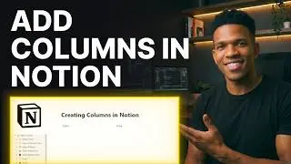 How to Create Columns in Notion (2026) | Step-by-Step