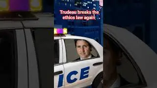 Trudeau should be arrested for breaking the ethics law #shorts #trudeau #funny