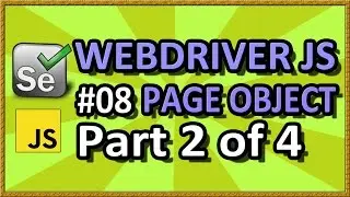 WebDriverJS Page Object Part 2 of 4 (Part 08) | QAShahin