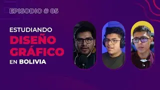 CONTROL+S Podcast - Ep. 05 | ¿Cómo es ser estudiante de DISEÑO GRÁFICO en BOLIVIA?
