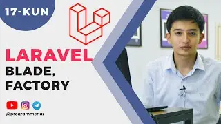 🔴 Laravel blade, factory - admin panel bilan ishlash -  Laravel - 17/21 KUN