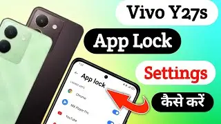 How to Set App Lock on Vivo Y27s/App Lock Settings on the Vivo Y27s/Vivo Y27s #locksetting