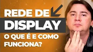 O QUE É A REDE DE DISPLAY NO GOOGLE ADS?