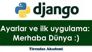 Ayarlar İlk Uygulama | Django Web Programlama | Web tasarım | Python Django Dersleri