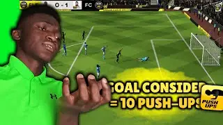 Every GOAL I CONSIDE = I DO 10 PUSH-UPS....