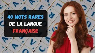40 Mots Rares De La Langue Française | Parler Français