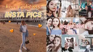 Fotoğraflarımı nasıl editliyorum 📸 || How I edit my instagram photos