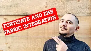 FortiGate and EMS Fabric Integration