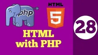 28-How to Write PHP with HTML & HTML with PHP
