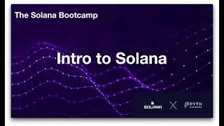 Solana Bootcamp - Day 1 - Intro to Solana