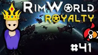 [41] A Chill, Chill Day  | RimWorld 1.1 DLC |  Let's Play RimWorld 1.1 Royalty
