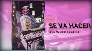 Lirika MC - Se Va Hacer (feat. Fall)