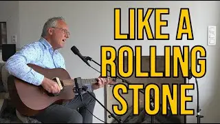 Like A Rolling Stone - Bob Dylan - ACOUSTIC COVER