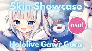 osu! - Hololive Gawr Gura skin showcase