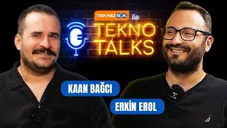 Teknosa ile TeknoTalks - Kaan Bağcı x Erkin Erol