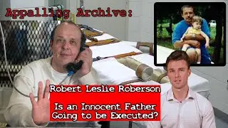 Is an Innocent Father Facing Execution? The Disturbing Truth Behind Robert Roberson's Case!