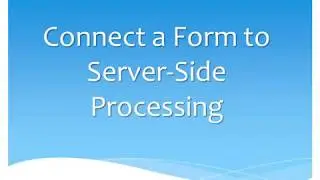Connect a Form to Server Side Processing   Pearson