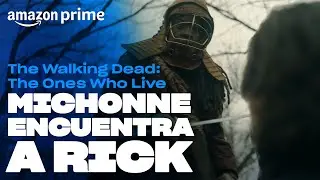 The Walking Dead: The Ones Who Live - Michonne encuentra a Rick | Amazon Prime