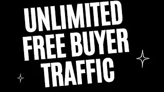 Unlimited Free Buyer Traffic Forever