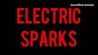 ELECTRIC SPARKS | SOUND EFFECT