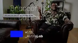 Brandon Coleman | Astral Funk with AstroLab