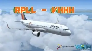 VATSIM FULL Flight RPLL(Manila) - VHHH(Hongkong) A321 Philippine Airlines