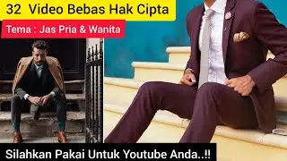 Kumpulan Video Setelan Jas Bebas Copyright • Video Gambar Lagu Gratis Bebas Klaim Hak Cipta Youtube