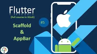 #5 Flutter | Scaffold & AppBar | Difference between Statefull Widget & Stateless Widget