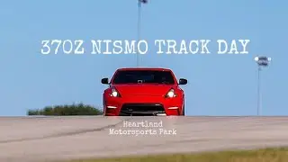 370Z Nismo Track Day | Heartland motorsports park| Gridlife HPDE