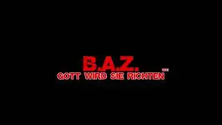 B.A.Z. - Gott wird sie richten (Official Audio 2022)