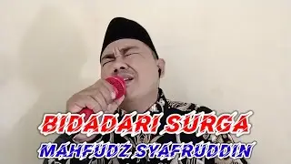 BIDADARI SURGA COVER MAHFUDZ SYAFRUDDIN #Viral #Trending #Uje #BidadariSurga